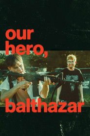 Our Hero, Balthazar vf